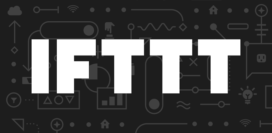 IFTTT – Automate work and home