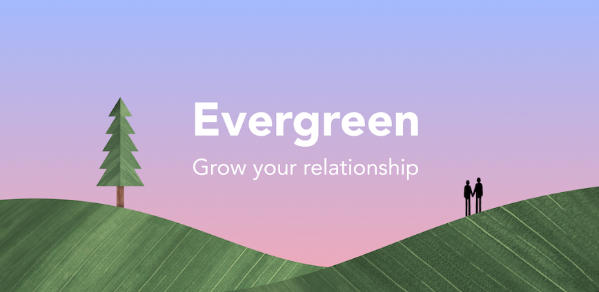 Evergreen: Relationship Growth