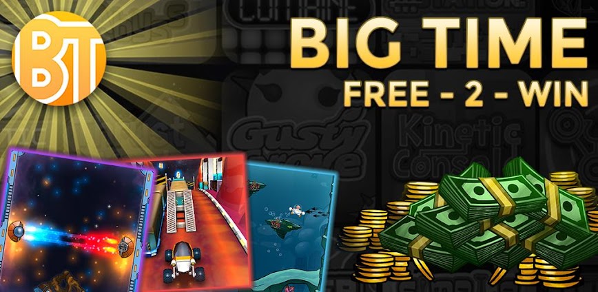 Big Time Cash – Make Money