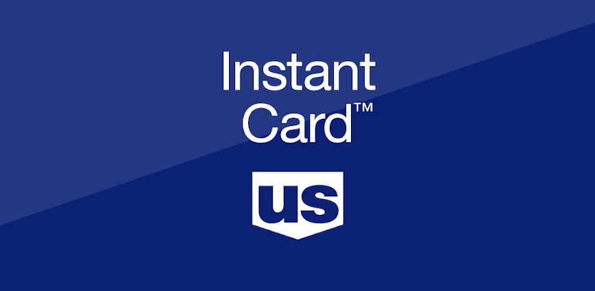 U.S. Bank Instant Card™