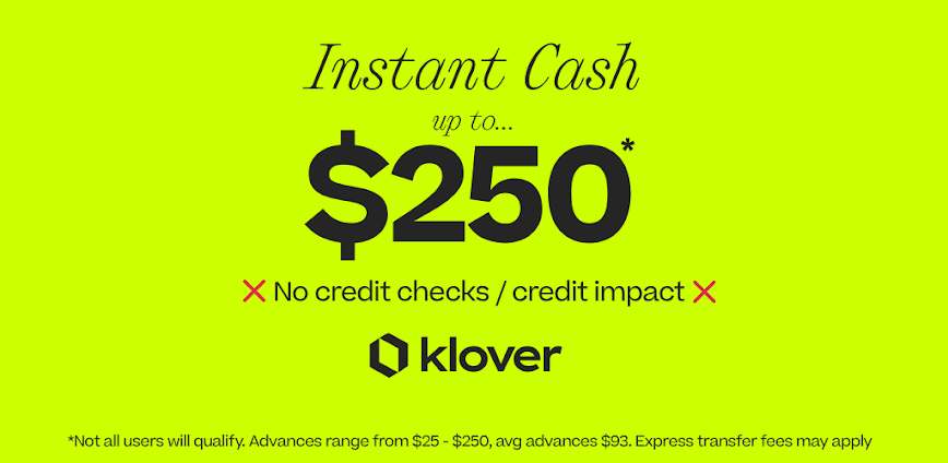 Klover – Instant Cash Advance