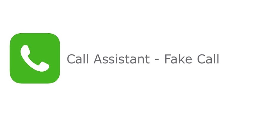 Call Assistant – Fake Call