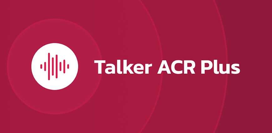 Call Recorder: Talker ACR Plus