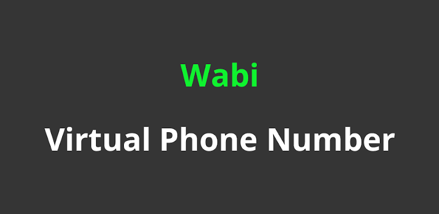 Wabi – Virtual Phone Number