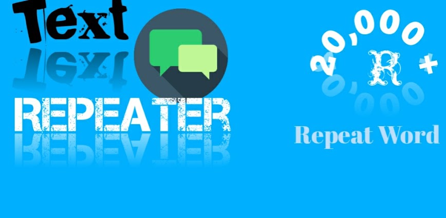 Text Repeater- Repeat Text 20K