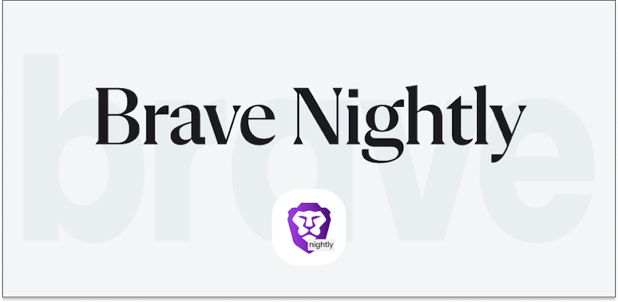Brave Nightly