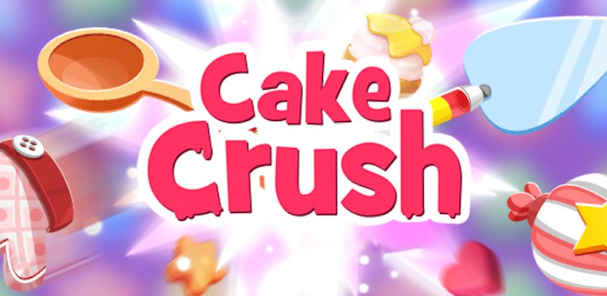 Cake Crush Match 3 Blast Mania