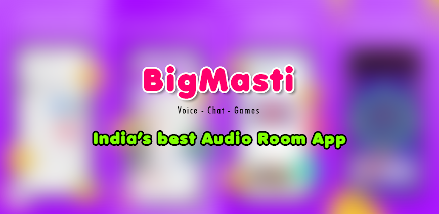 BigMasti – Voice Chat Room