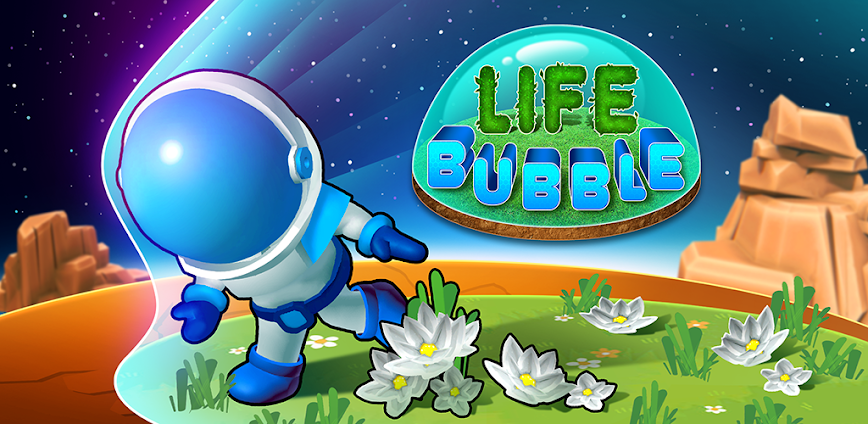 Life Bubble – My Little Planet