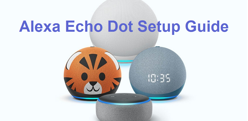 Alexa Echo Dot Setup Guide