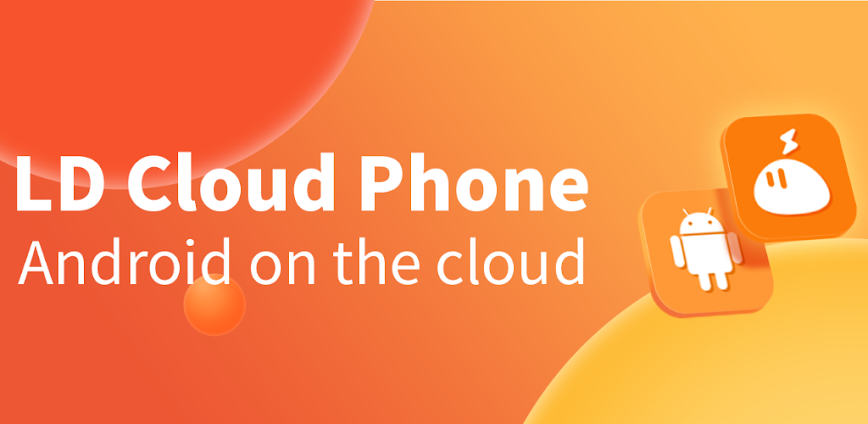 LDCloud – Android Cloud Phone