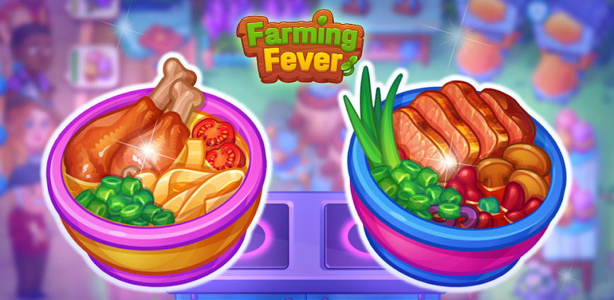 Farming Fever – Cooking game