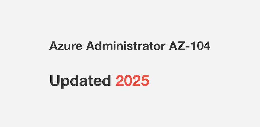 AZ-104 Exam 2025