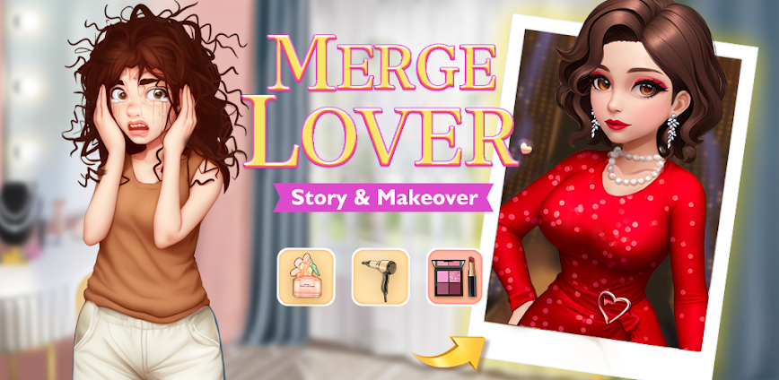 Merge Lover: Story & Makeover