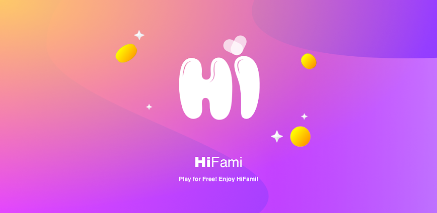 HiFami – Join & Play Freely!