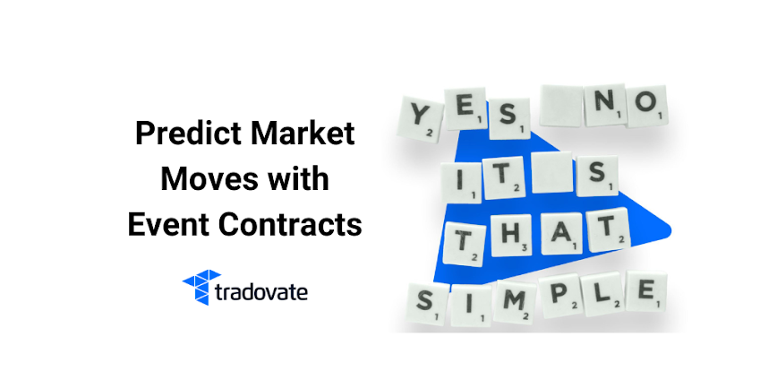 Tradovate – Event Contracts