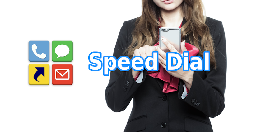 Speed dial for Phone/Mail/SMS