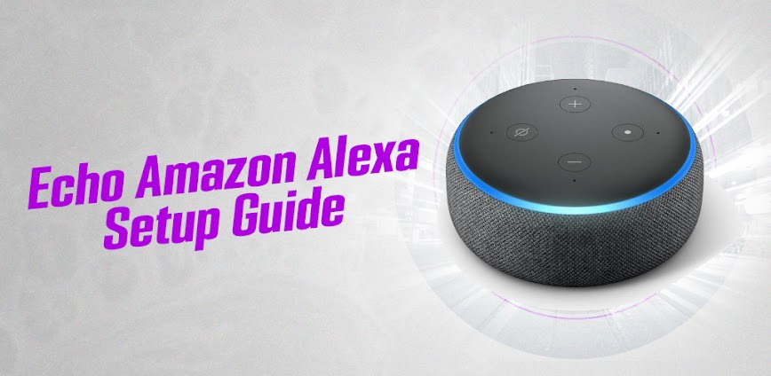 Echo Amazon Alexa Setup Guide