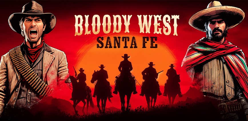 Bloody West: Santa Fe