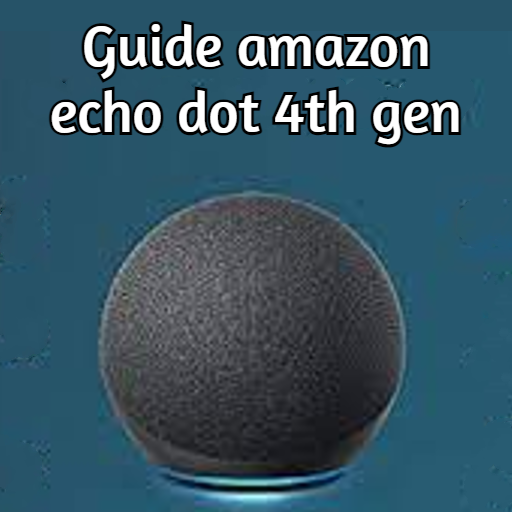 Amazon Echo dot 4th Gen Guide