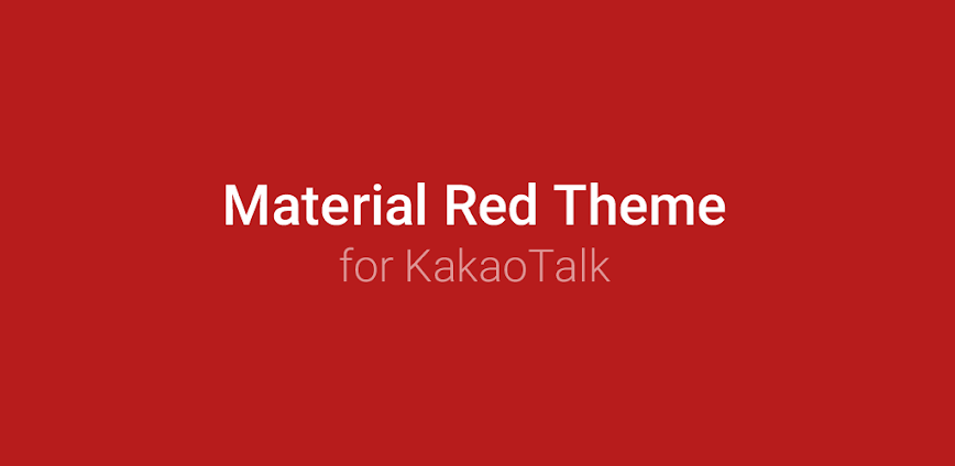MaterialRed-KakaoTalk Theme