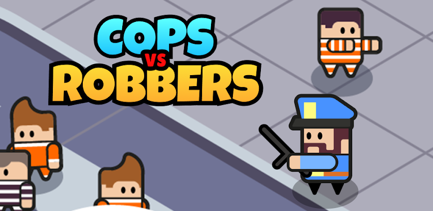 Cops vs Robbers