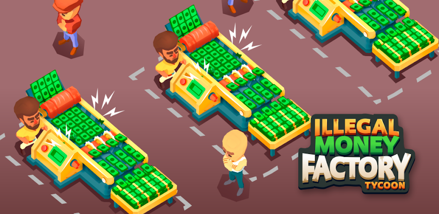 Illegal Money Factory Tycoon