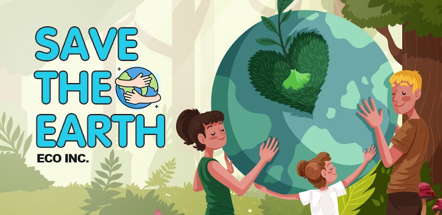 ECO Inc. Save the Earth