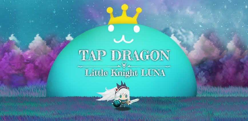 Tap Dragon: Little Knight Luna