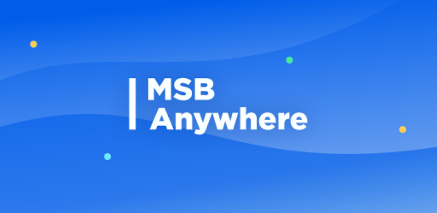 MSB Anywhere